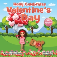 Holly Celebrates Valentine's Day 057835456X Book Cover