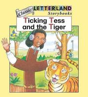 Ticking Tess and the Tiger (Letterland Storybooks) 0174101740 Book Cover