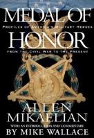 Medal of Honor: Profiles of America's Military Heroes from the Civil War to the Present 0786866624 Book Cover