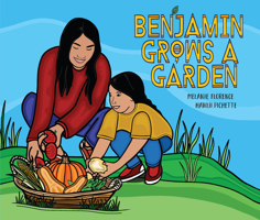 Benjamin Grows a Garden (Benjamin Outdoors) 152530321X Book Cover