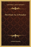 The Priest As A Preacher 1162835427 Book Cover