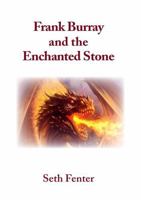 Frank Burray and the Enchanted Stone 0244393818 Book Cover