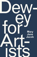 Dewey for Artists 022658044X Book Cover