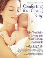 Comforting Your Crying Baby: Why Your Baby Is Crying And What You Can Do About It 0974937312 Book Cover