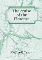 The Cruise of the Florence 5518568649 Book Cover