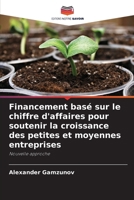 Financement basé sur le chiffre d'affaires pour soutenir la croissance des petites et moyennes entreprises (French Edition) 6209914349 Book Cover