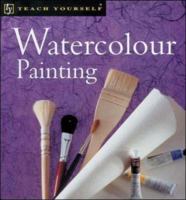 Teach Yourself Watercolour Painting, New Edition 0340869895 Book Cover