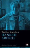 The Anthem Companion to Hannah Arendt 1783081856 Book Cover