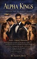 Alpha Kings: A Billionaire Alpha Male Romance Collection 1764483707 Book Cover