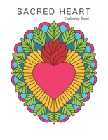 Sacred Heart: Coloring Book 1655330276 Book Cover