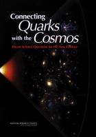 Connecting Quarks With the Cosmos: 11 Science Questions for the New Century 0309074061 Book Cover