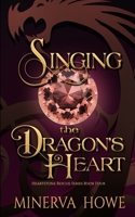 Singing the Dragon's Heart B0F1YNZ1GC Book Cover
