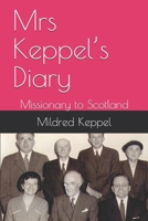 Mrs Keppel’s Diary: Missionary to Scotland 1692097008 Book Cover
