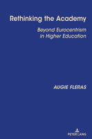 Rethinking the Academy: Beyond Eurocentrism in Higher Education 143317636X Book Cover