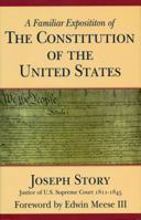 A Familiar Exposition of the Constitution of the United States 0895267969 Book Cover