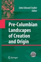 Pre-Columbian Landscapes of Creation and Origin 1489985018 Book Cover