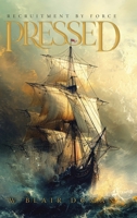 Pressed: Recruitment by Force 0228815916 Book Cover