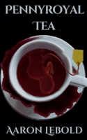 PENNYROYAL TEA B0GDXV4TQ6 Book Cover