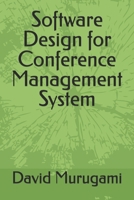 Software Design for Conference Management System B0FHNJ31Z6 Book Cover