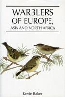 Warblers of Europe, Asia, and North Africa 0691011699 Book Cover