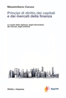 Principi di diritto dei capitali e dei mercati della finanza: Le regole della vigilanza, degli intermediari, dei mercati, degli emittenti (Diritto e Impresa) B08M2CGDNC Book Cover