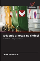 Jedzenie z kosza na smieci (Polish Edition) 6208888859 Book Cover