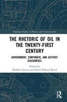 The Rhetoric of Oil in the Twenty-First Century 1032178280 Book Cover