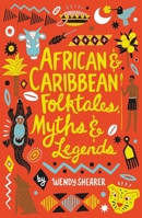 African and Caribbean Folktales, Myths and Legends (Scholastic Classics) 0702306916 Book Cover