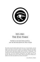 2021 - 2041: The End Times: The Battle between Good and Evil, and the Machine Known by Many Names 1480169994 Book Cover