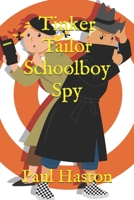 Tinker Tailor Schoolboy Spy B08XS7PFVS Book Cover
