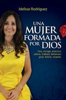 Una mujer formada por Dios 193831056X Book Cover