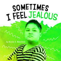 Sometimes I Feel Jealous (Pebble Emerge) 1666325473 Book Cover