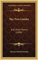 The Two Guides: And Other Poems 1104405261 Book Cover