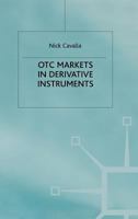 OTC Markets in Derivative Instruments 0333583086 Book Cover
