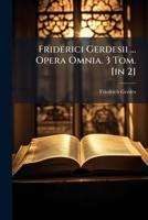 Friderici Gerdesii ... Opera Omnia. 3 Tom. [In 2] 1247384691 Book Cover