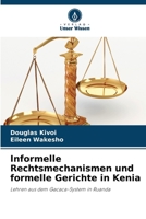Informelle Rechtsmechanismen und formelle Gerichte in Kenia (German Edition) 6209434460 Book Cover