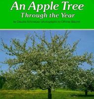 An Apple Tree Through the Year (Nature Watch Series) 0876144830 Book Cover