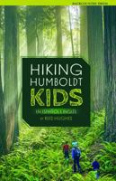 Hiking Humboldt KIDS 1941624189 Book Cover