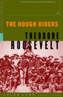 The Rough Riders 0760755760 Book Cover