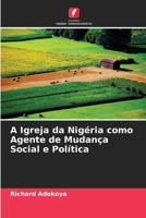 A Igreja da Nigéria como Agente de Mudança Social e Política 6205611848 Book Cover