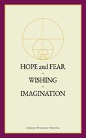 Hope and Fear / Wishing / Imagination (Annotated) 0911650407 Book Cover