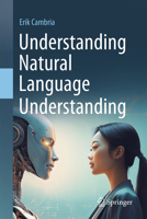 Understanding Natural Language Understanding 3031739736 Book Cover