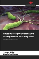 Helicobacter pylori infection Pathogenicity and Diagnosis: Helicobacter pylori infection 6207658183 Book Cover