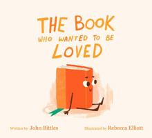The Book Who Wanted To Be Loved 1838108149 Book Cover