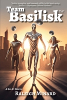 Team Basilisk Ltd. 1952685729 Book Cover