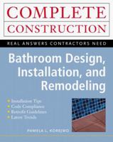 Bathroom Design, Remodeling and Installation 0070580693 Book Cover