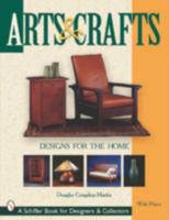 Arts & Crafts Designs for the Home: Design for the Home 0764311786 Book Cover