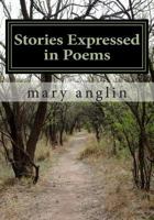 Stories Expressed in Poems: Kids of all ages 1497431093 Book Cover