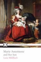 Marie Antoinette and Her Son 151436655X Book Cover