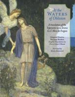 At The Waters of Oblivion: A Translation of the Esperanto Verse Drama Ce l' Akvo de Forgeso 1092643001 Book Cover